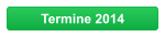 Termine 2014