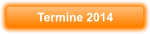 Termine 2014