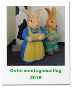 Ostermontagsausflug 2015