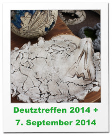 Deutztreffen 2014 + 7. September 2014