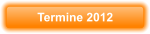 Termine 2012