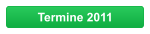 Termine 2011