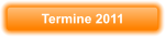Termine 2011